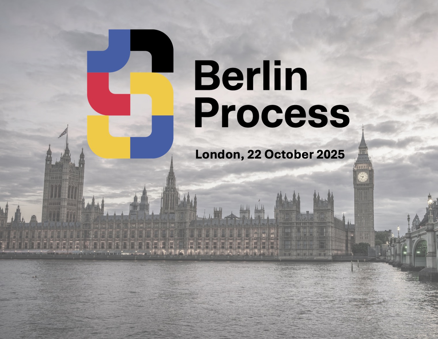 London 2025 Berlin Process Conclusions and The Way Forward